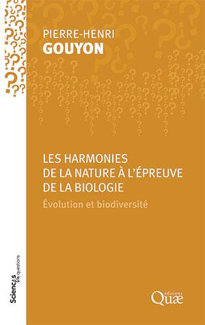 Les harmonies de la Nature à l'épreuve de la biologie | Gouyon, Pierre-Henri