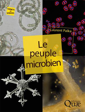 Le peuple microbien | Palka, Laurent