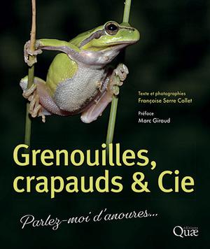 Grenouilles, crapauds & Cie | Serre Collet, Françoise