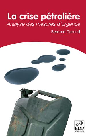 La crise pétrolière | Durand, Bernard