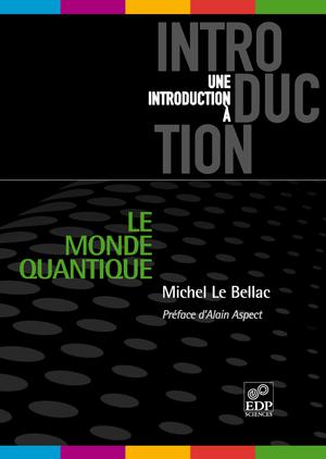 Le monde quantique | Le Bellac, Michel