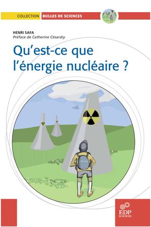 Qu'est ce que l'énergie nucléaire ? | Safa, Henri