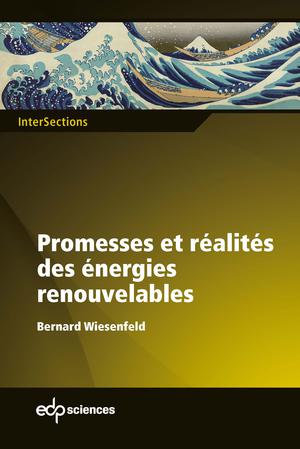 Promesses et réalités des énergies renouvellables | Wiesenfeld, Bernard