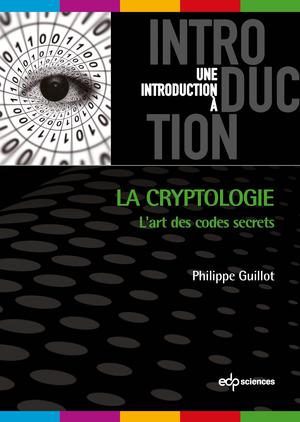 La cryptologie | Guillot, Philippe