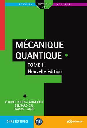 Mécanique Quantique - Tome 2 | Cohen-Tannoudji, Claude