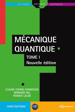 Mécanique Quantique - Tome 1 | Cohen-Tannoudji, Claude