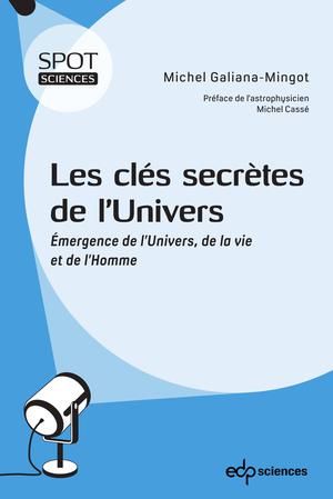 Les clés secrètes de l’Univers | Galiana-Mingot, Michel