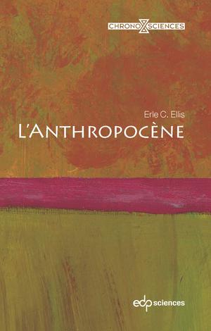 L’Anthropocène | C. Ellis, Erle