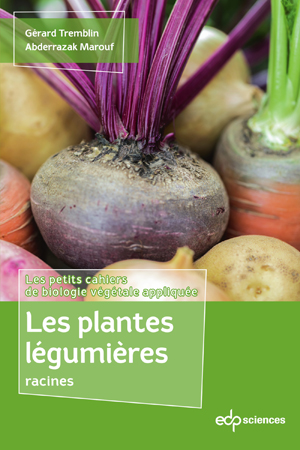 Les plantes légumières racines | Tremblin, Gérard