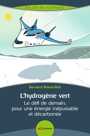 L'hydrogène vert | Wiesenfeld, Bernard