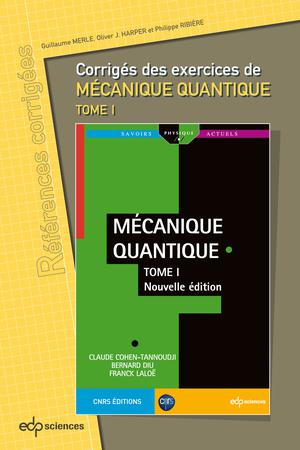 Corrigés des exercices de Mécanique Quantique tome 1 | Merle, Guillaume