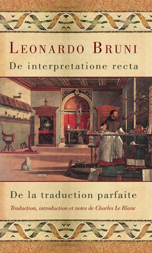 De interpretatione recta - De la traduction parfaite | Bruni, Leonardo