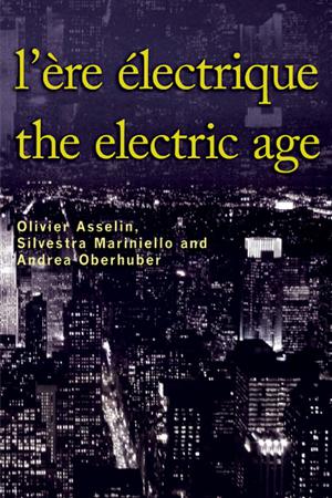 L' Ere electrique - The Electric Age | Asselin, Olivier