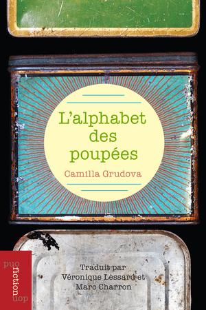 L’alphabet des poupées | Grudova, Camilla