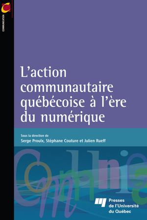 L'action communautaire québécoise à l'ère du numérique | Proulx, Serge