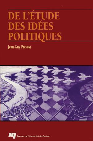 De l'étude des idées politiques | Prévost, Jean-Guy
