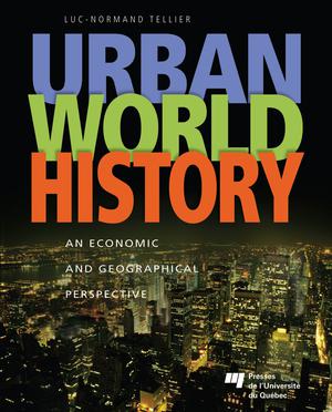 Urban World History | Tellier, Luc-Normand