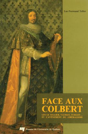 Face aux Colbert | Tellier, Luc-Normand