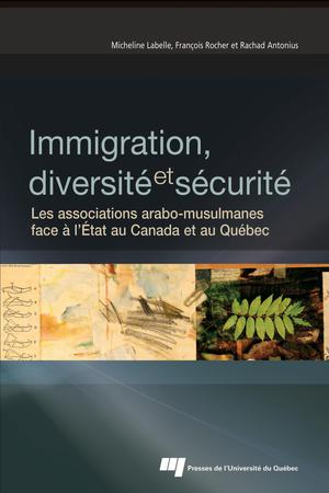 Immigration, diversité et sécurité | Labelle, Micheline