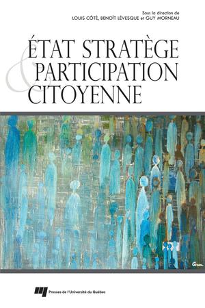 Etat stratège et participation citoyenne | Côté, Louis