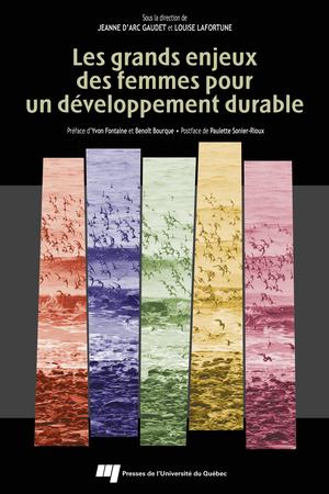 Les grands enjeux des femmes pour un développement durable | d'Arc Gaudet, Jeanne