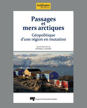 Passages et mers arctiques | Lasserre, Frédéric