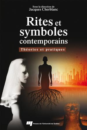 Rites et symboles contemporains | Cherblanc, Jacques