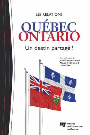 Les relations Québec-Ontario | Savard, Jean-François