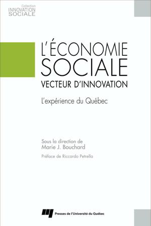 L'économie sociale, vecteur d'innovation | Bouchard, Marie J.