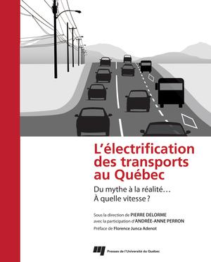 L'électrification des transports au Québec | Delorme, Pierre