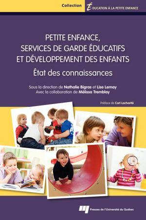 Petite enfance, services de garde éducatifs et développement des enfants | Bigras, Nathalie