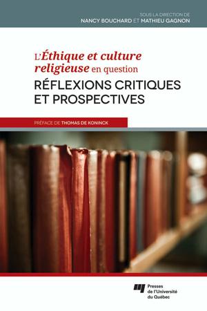 L'Ethique et culture religieuse en question | Bouchard, Nancy