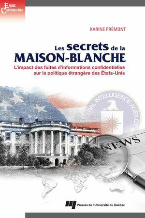 Les secrets de la Maison-Blanche | Prémont, Karine