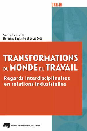 Transformations du monde du travail | Laplante, Normand