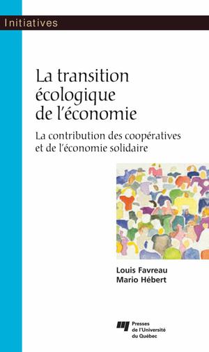 La transition écologique de l'économie | Favreau, Louis