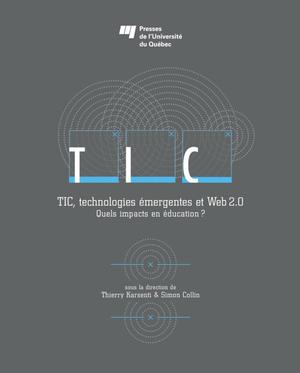 TIC, technologies émergentes et Web 2.0 | Karsenti, Thierry