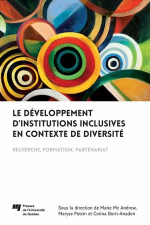Développement d'institutions inclusives en contexte de diversité (Le) | Mc Andrew, Marie