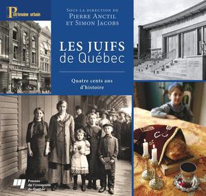 Les Juifs de Québec | Anctil, Pierre