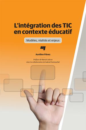 L'intégration des TIC en contexte éducatif | Fiévez, Aurélien
