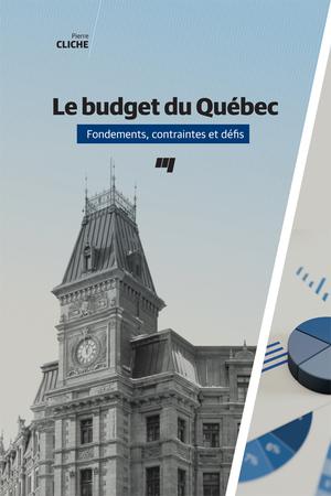 Le budget du Québec | Cliche, Pierre