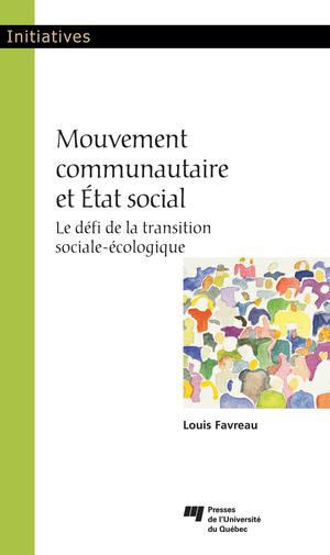 Mouvement communautaire et État social | Favreau, Louis