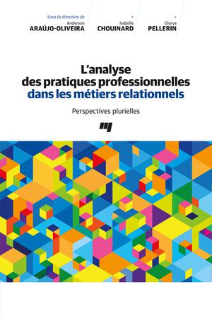 L'analyse des pratiques professionnelles dans les métiers relationnels | Araújo-Oliveira, Anderson