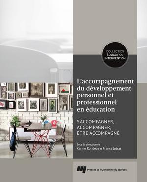 L'accompagnement du développement personnel et professionnel en éducation | Rondeau, Karine