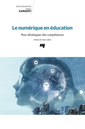 Le numérique en éducation | Karsenti, Thierry