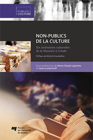 Non-publics de la culture | Lapointe, Marie-Claude