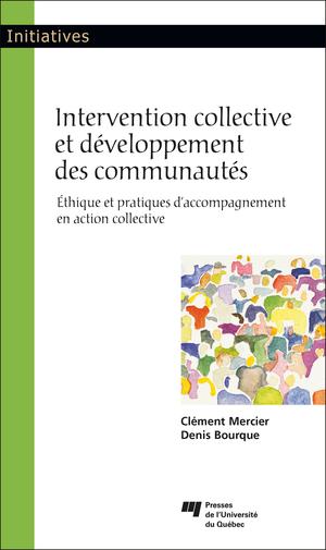 Intervention collective et développement des communautés | Mercier, Clément