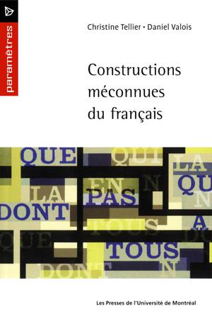 Constructions méconnues du français | Tellier, Christine