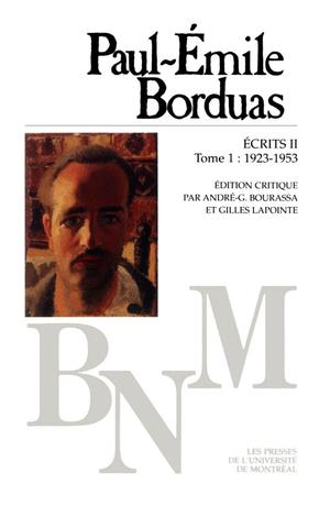 Écrits II: Journal, Correspondance (1923-1953), T. 1 | Borduas, Paul-Émile