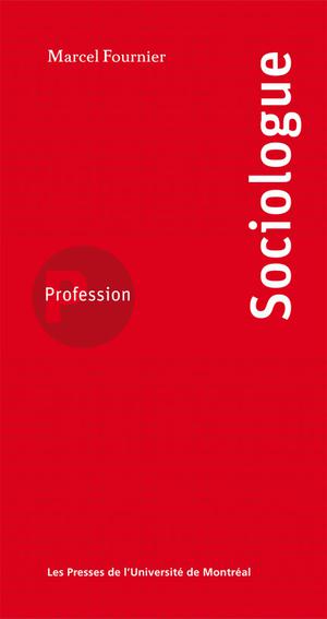 Profession sociologue | Fournier, Marcel