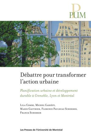 Débattre pour transformer l'action urbaine | Combe, Lila